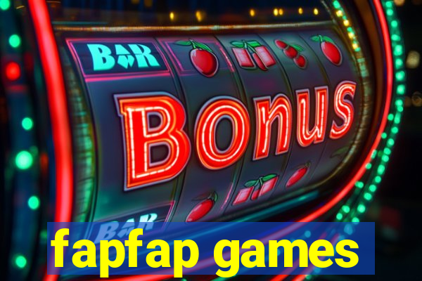 fapfap games