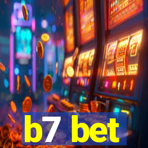 b7 bet