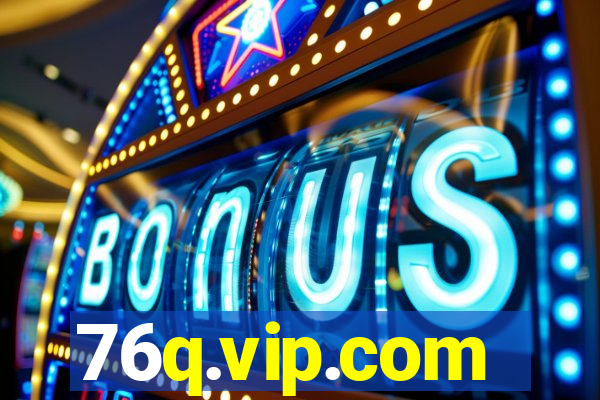 76q.vip.com