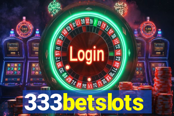 333betslots