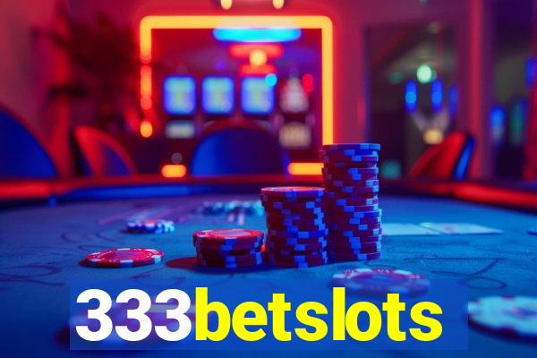 333betslots