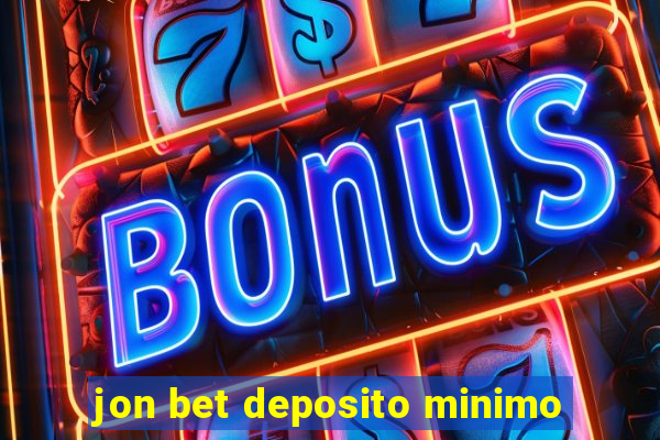 jon bet deposito minimo