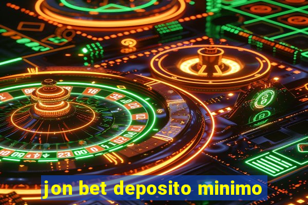 jon bet deposito minimo