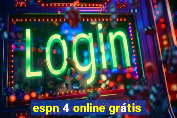 espn 4 online grátis