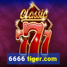 6666 tiger.com