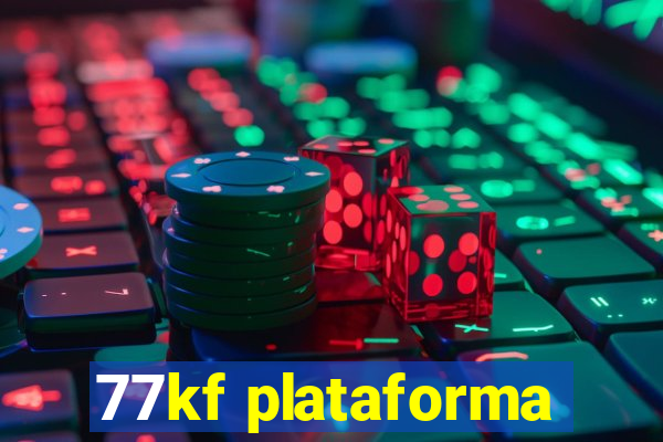 77kf plataforma