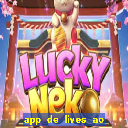 app de lives ao vivo 18