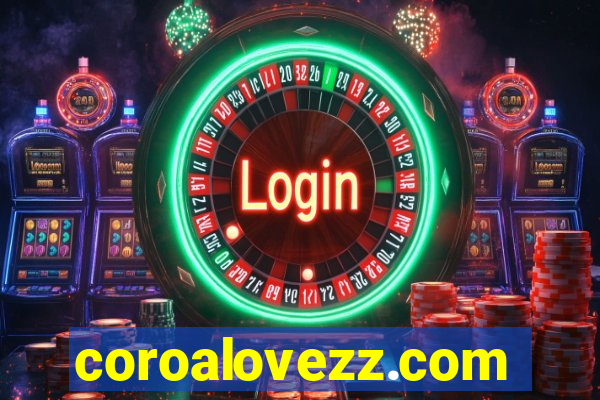 coroalovezz.com