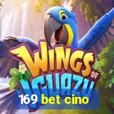 169 bet cino