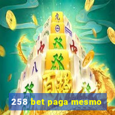 258 bet paga mesmo