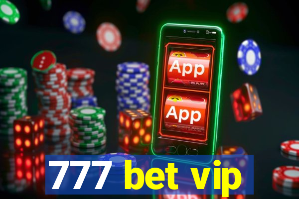 777 bet vip