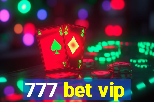 777 bet vip