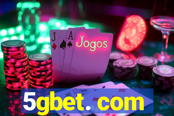 5gbet. com