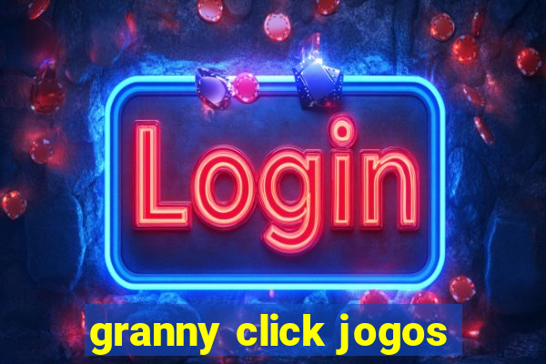 granny click jogos