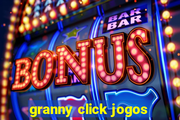 granny click jogos