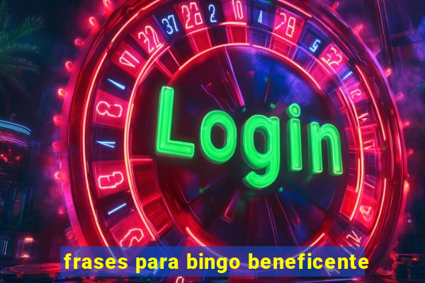 frases para bingo beneficente