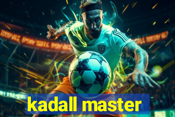 kadall master