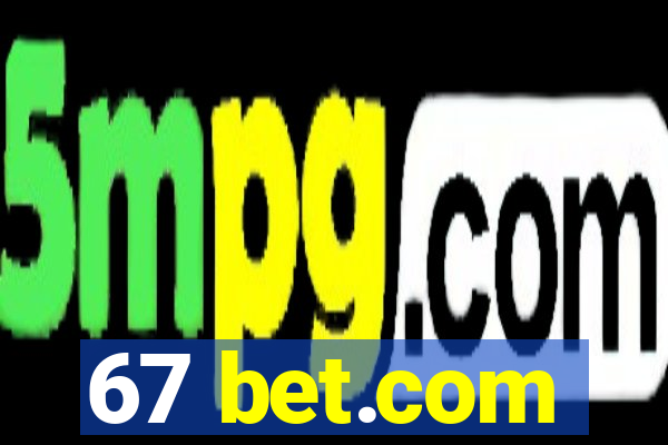 67 bet.com