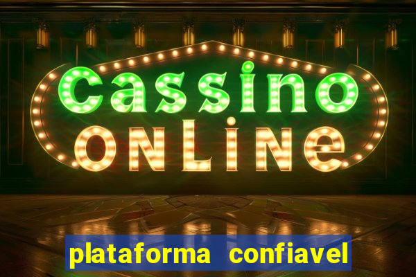 plataforma confiavel para jogar fortune tiger