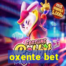 oxente bet