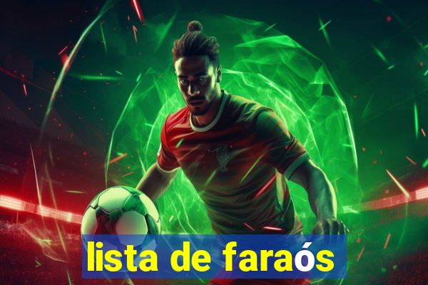 lista de faraós