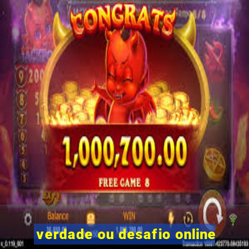 verdade ou desafio online