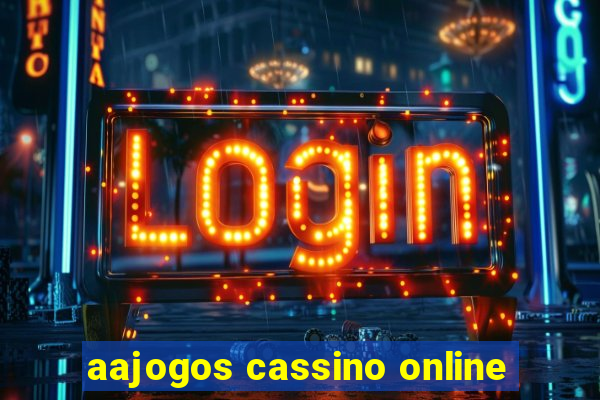 aajogos cassino online