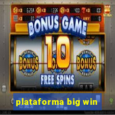 plataforma big win