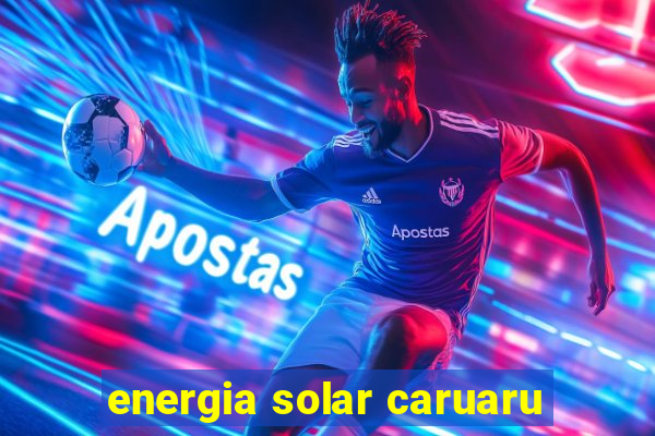 energia solar caruaru