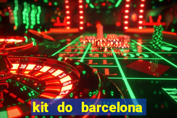 kit do barcelona dls 2017