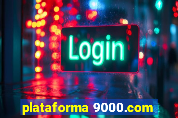 plataforma 9000.com