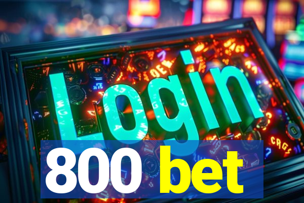 800 bet