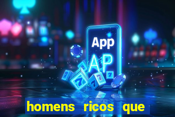 homens ricos que querem bancar whatsapp 2024