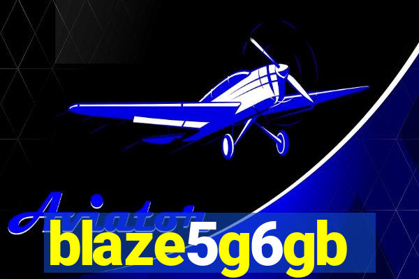 blaze5g6gb