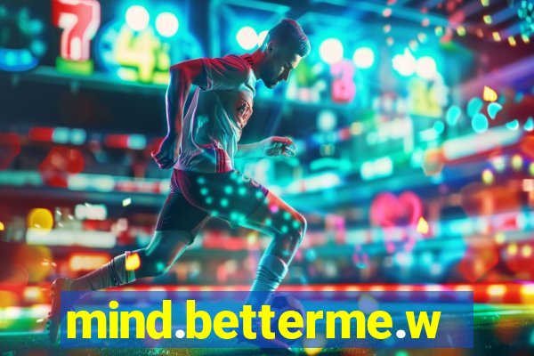 mind.betterme.world