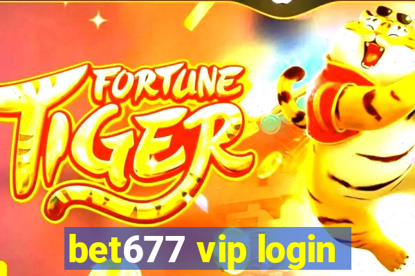 bet677 vip login