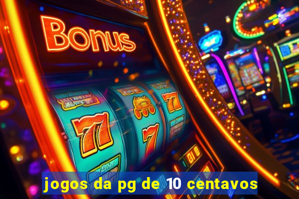 jogos da pg de 10 centavos