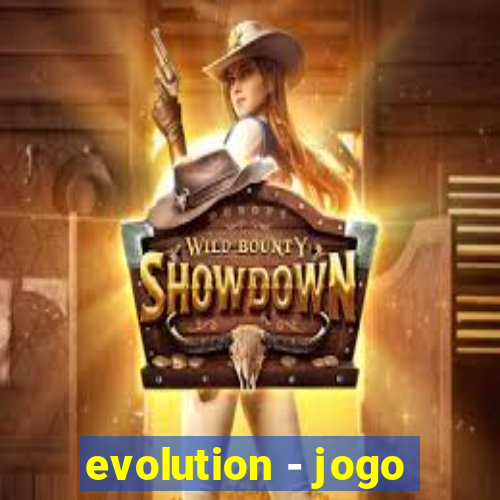 evolution - jogo