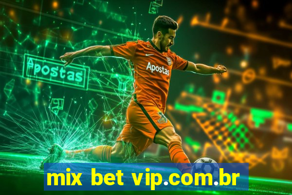 mix bet vip.com.br