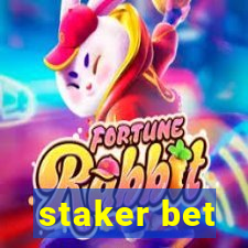 staker bet