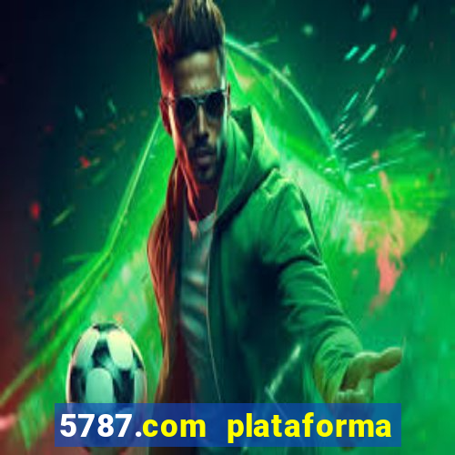 5787.com plataforma de jogos