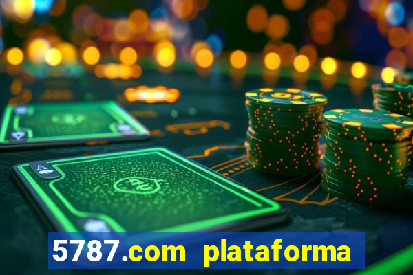 5787.com plataforma de jogos