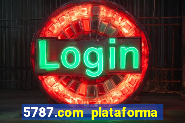 5787.com plataforma de jogos