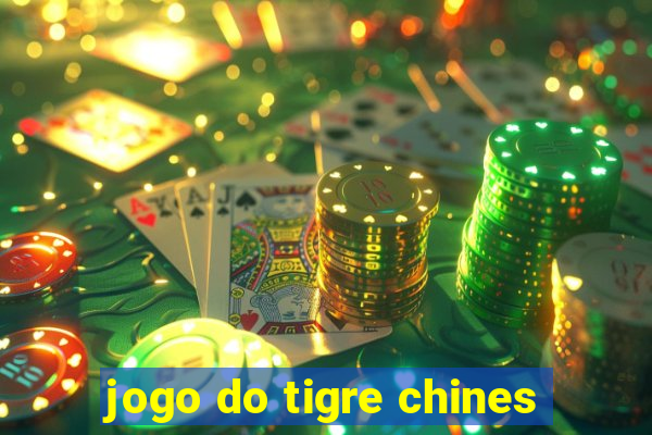 jogo do tigre chines