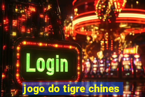 jogo do tigre chines