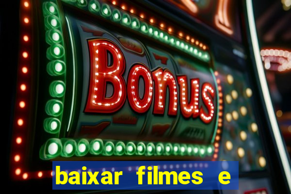 baixar filmes e series mp4