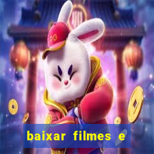 baixar filmes e series mp4