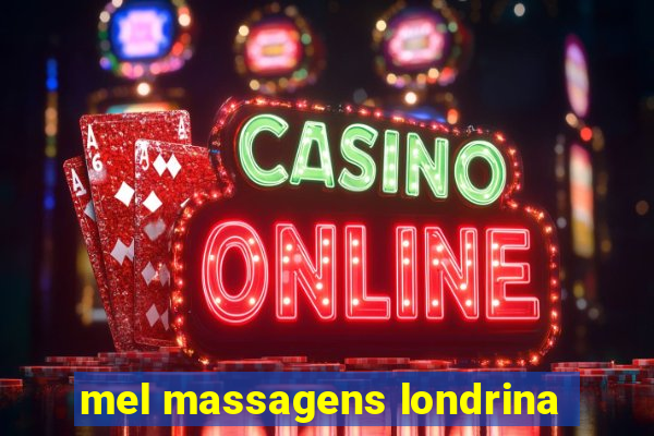 mel massagens londrina