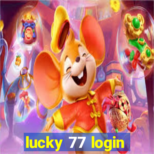 lucky 77 login