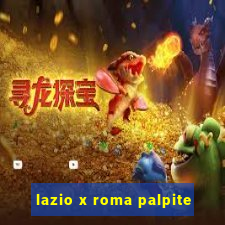 lazio x roma palpite